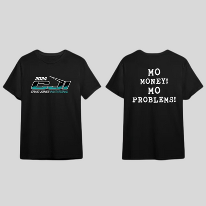 CJI- MO MONEY MO PROBLEMS SHIRT